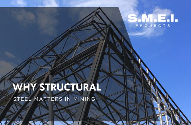Structural steel is chosen for its strength, versatility, and speed of erection, but in mining it must be fabricated and protected to much higher standards than in conventional construction.