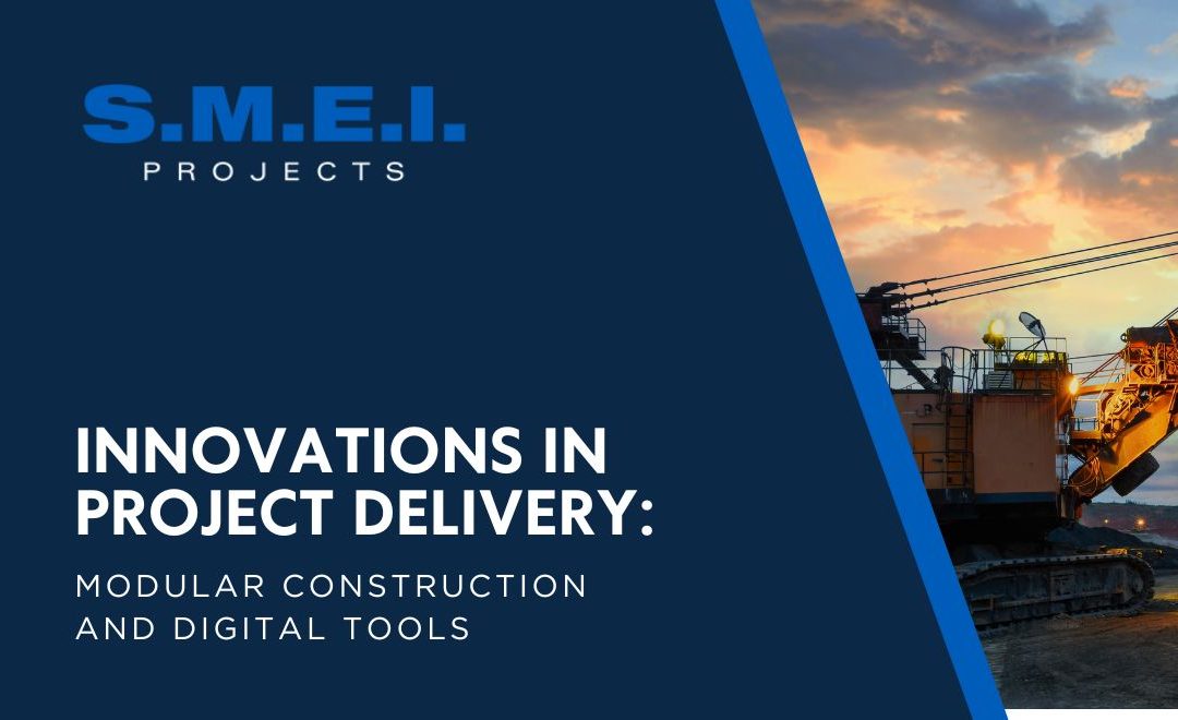 Innovations in Project Delivery: Modular Construction and Digital Tools