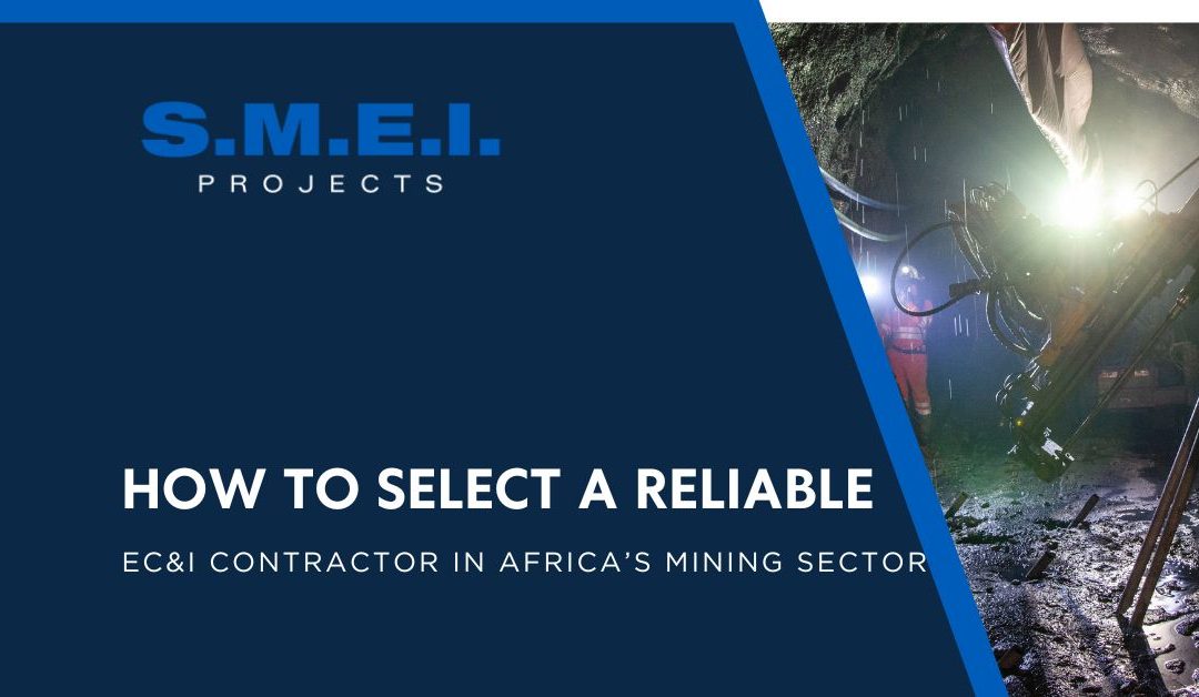 How to Select a Reliable EC&I Contractor in Africa’s Mining Sector