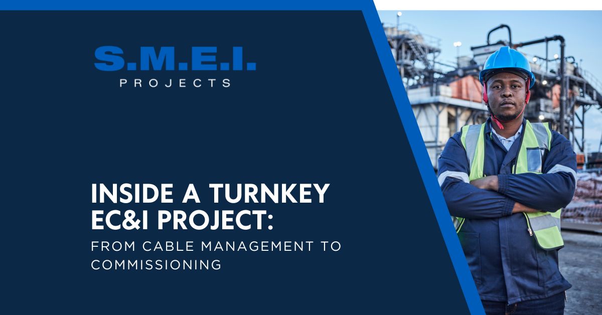 Inside a Turnkey EC&I Project: From Cable Management to Commissioning ...